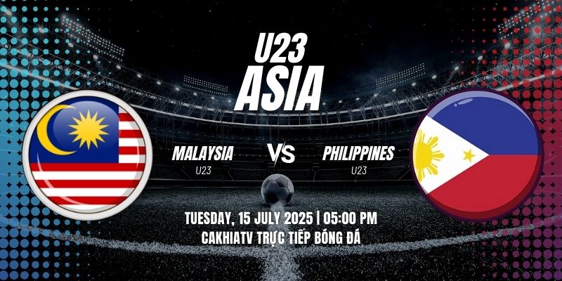 Nhận định U23 Malaysia vs U23 Philippines