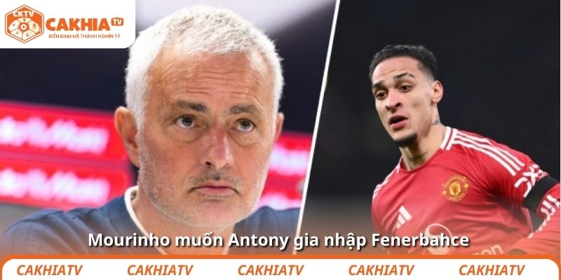 Mourinho muốn Antony gia nhập Fenerbahce